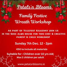 Yulefest Family Festive Wreath Workshop Sunday 7th Dec 12pm